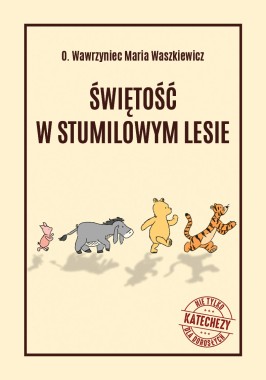 ŚWIĘTOŚĆ W STUMILOWYM LESIE
